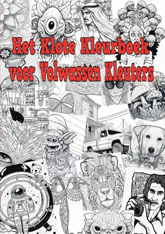 Het Klote Kleurboek voor Volwassen Kleuters / Druk 1 Uitverkoop