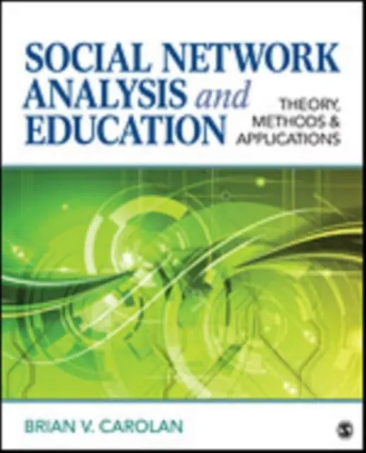 Op = Op Social Network Analysis and Education: Theory, Methods & Applications / 1st Edition