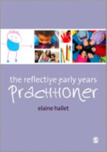 The Reflective Early Years Practitioner / 1st Edition Alleen Vandaag