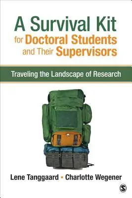 Exclusieve Aanbieding A Survival Kit for Doctoral Students and Their Supervisors: Traveling the Landscape of Research / 1st Edition