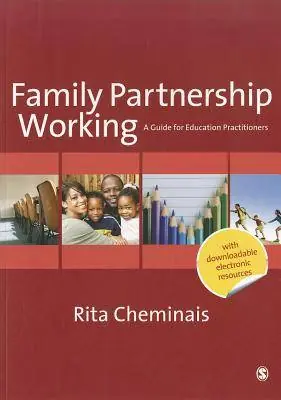 Family Partnership Working: A Guide for Education Practitioners / 1st Edition Must-Have