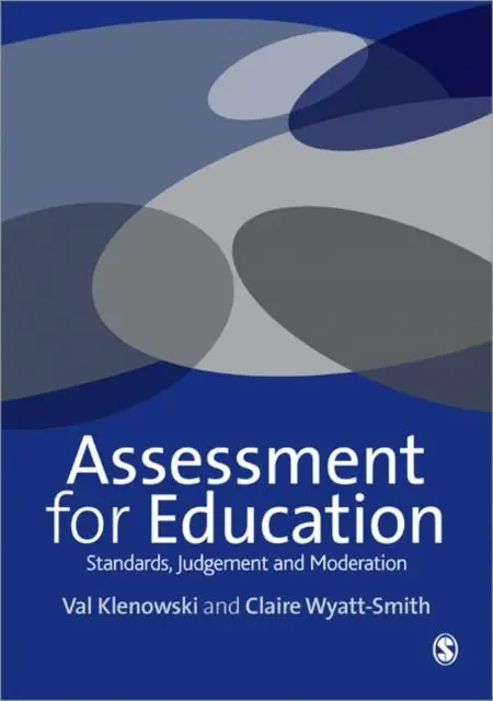Assessment for Education: Standards, Judgement and Moderation / 1st Edition Gecertificeerd