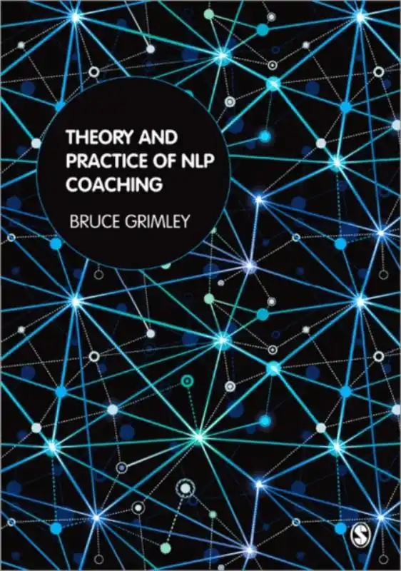 Theory and Practice of NLP Coaching: A Psychological Approach / 1st Edition Nieuw