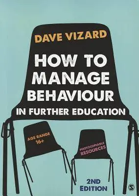 Speciale Aanbieding How to Manage Behaviour in Further Education / 2nd Edition