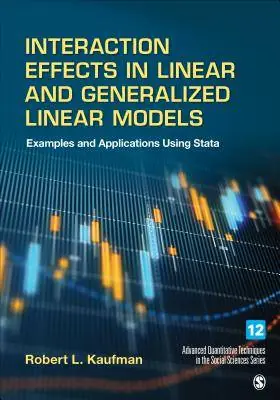Beste Prijs Interaction Effects in Linear and Generalized Linear Models: Examples and Applications Using Stata / 1st Edition