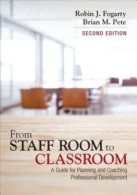 From Staff Room to Classroom: A Guide for Planning and Coaching Professional Development / 2nd Edition Express Levering
