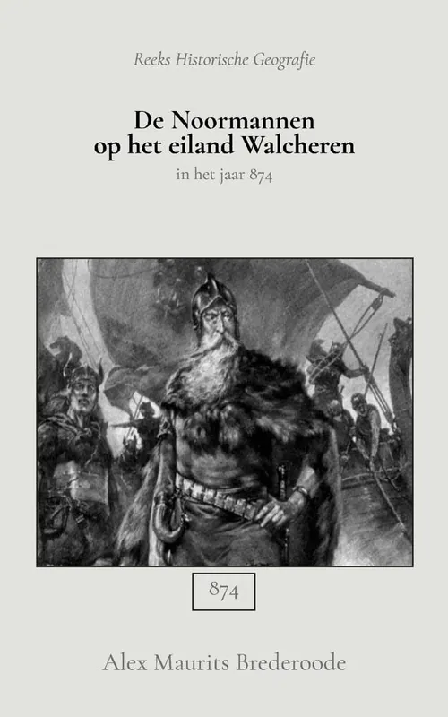 De Noormannen op het eiland Walcheren / Druk 1 Koop Online