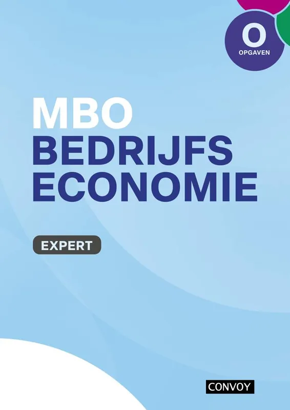 MBO Bedrijfseconomie Expert Opgavenboek / Druk 1 Meest Verkocht