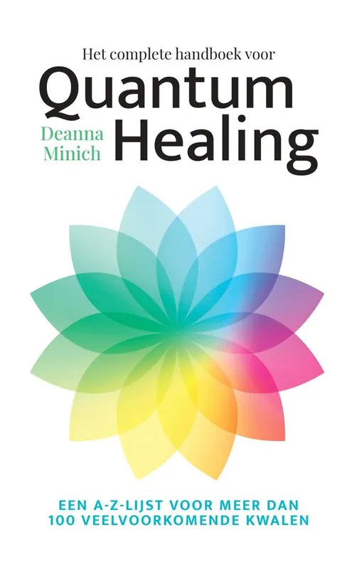 Het complete handboek voor Quantum Healing / Druk 1 Laatste Versie