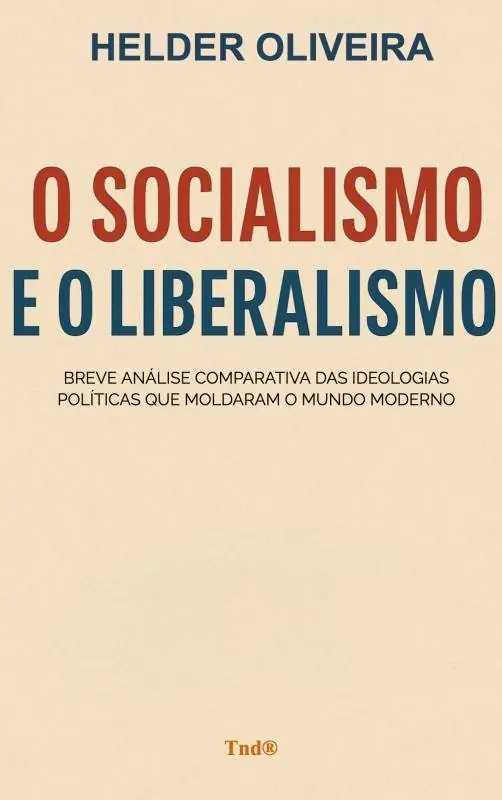 Must-Have SOCIALISMO E O LIBERALISMO / 1 Edition