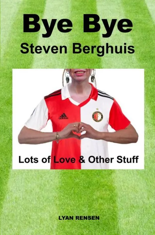 Rechtstreeks Van De Fabrikant Bye Bye Steven Berghuis / Druk 1