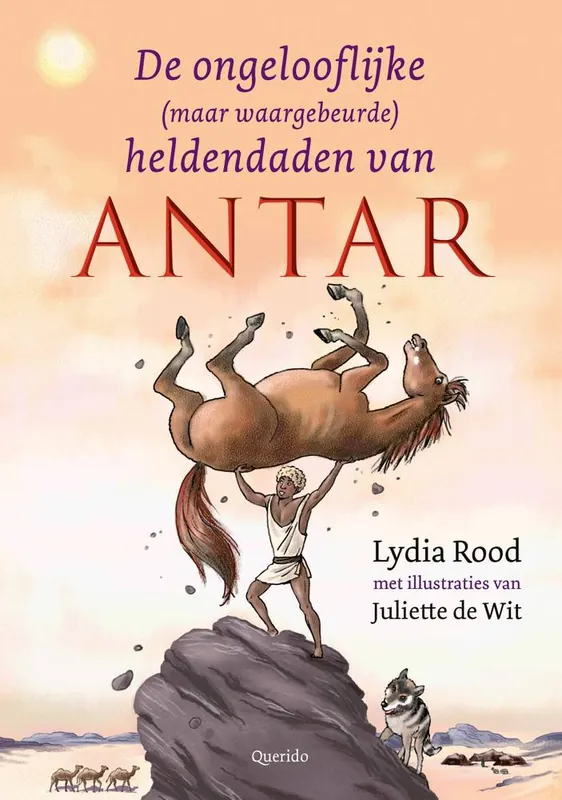 De ongelofelijke (maar waargebeurde) heldendaden van Antar / Druk 1 Goedkoop