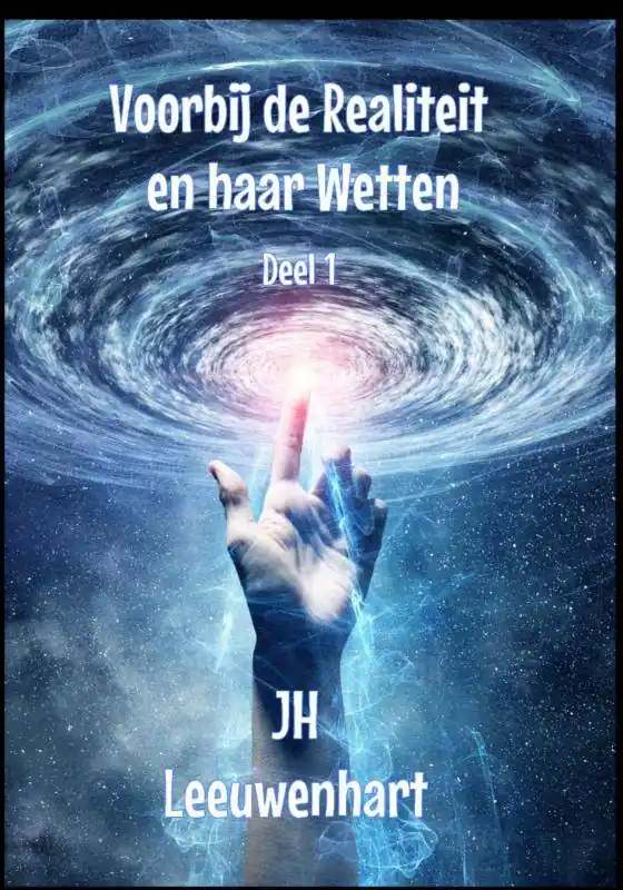 Nieuw Voorbij de Realiteit en haar Wetten Deel 1 / Druk 1