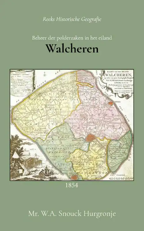 Beheer der polderzaken in het eiland Walcheren / Druk 1 Uitverkoop