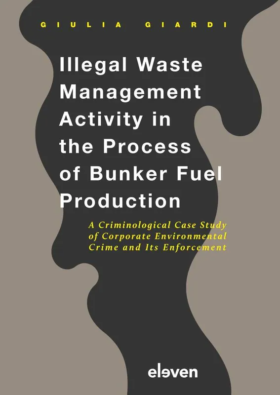 Merkproduct Illegal Waste Management Activity in the Process of Bunker Fuel Production / 1st Edition