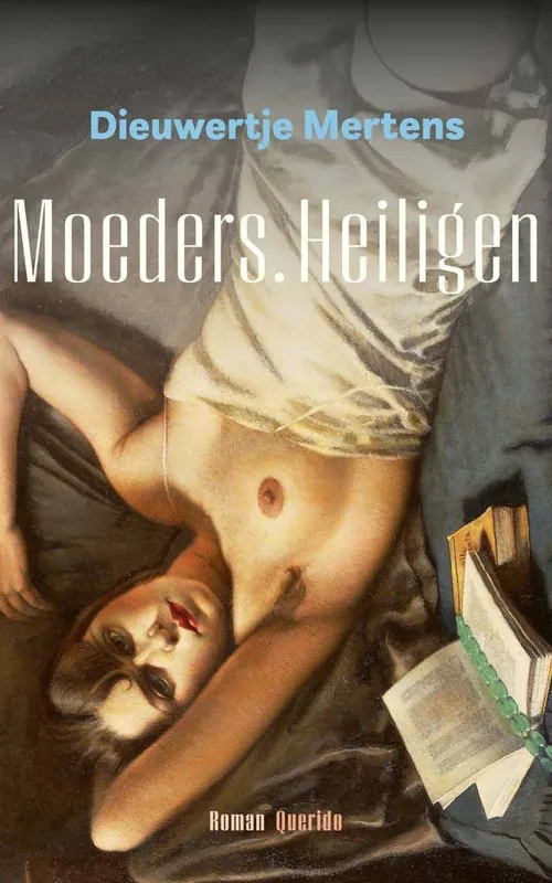 Moeders. Heiligen / Druk 1 Tijdelijk Beschikbaar