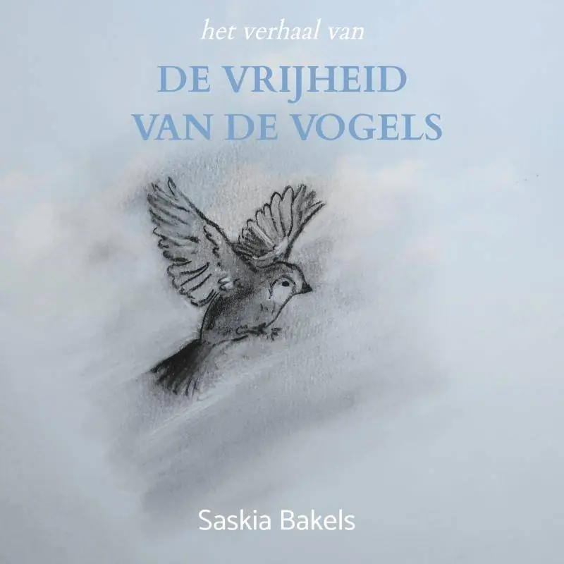 DE VRIJHEID VAN DE VOGELS / Druk 1 Bestseller