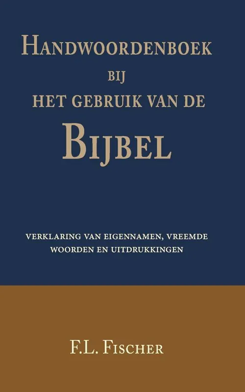 Express Levering Handwoordenboek bij het gebruik van de Bijbel / Druk 1