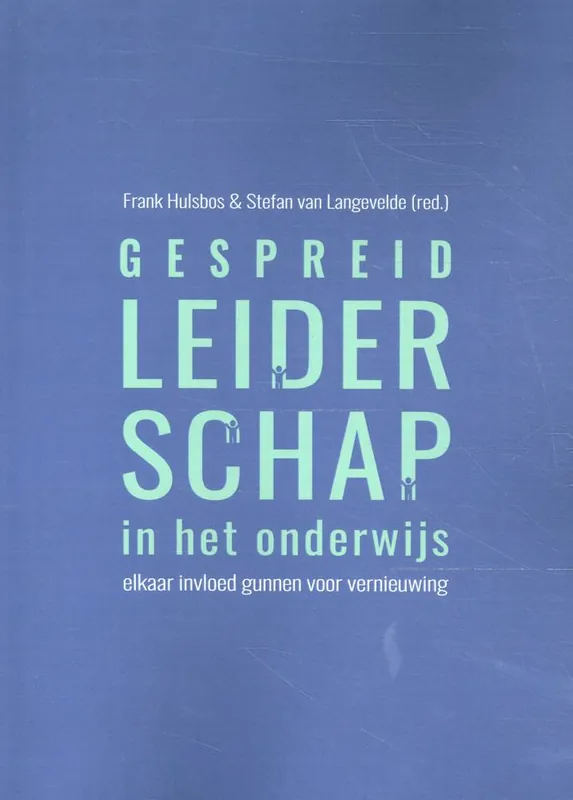 Hete Deal Gespreid Leiderschap in het onderwijs / Druk 3