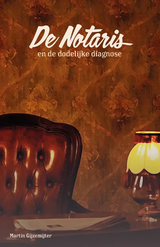 De Notaris 4: en de dodelijke diagnose / Druk 1 Betaalbaar