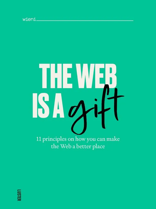 The web is a gift / 1st Edition Voordeelprijs