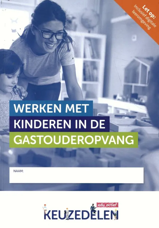 Werken met kinderen in de gastouderopvang folio / Druk 1 Nieuw