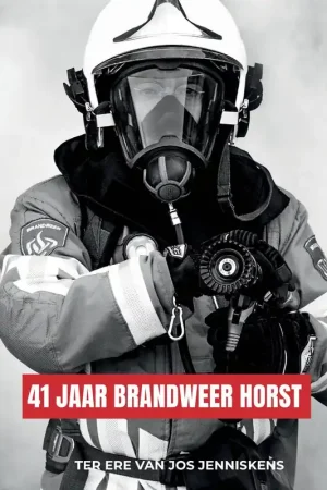 41 jaar Brandweer Horst / Druk 1 Beperkt Aanbod