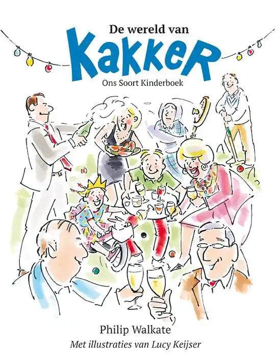 De wereld van Kakker / Druk 1 Seizoensaanbieding