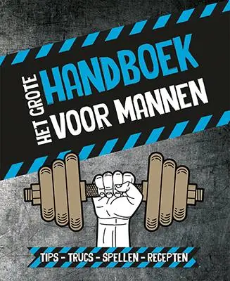 Het grote handboek voor mannen / Druk 1 Weekendaanbieding