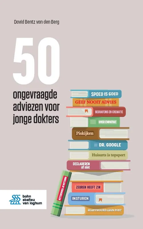 Alleen Vandaag 50 ongevraagde adviezen voor jonge dokters / Druk 1