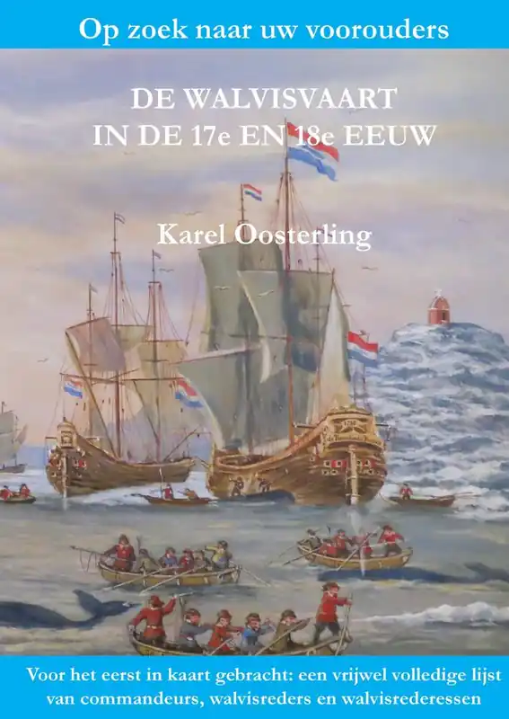 Bestel Nu De Walvisvaart in de 17e en 18e eeuw / Druk 1