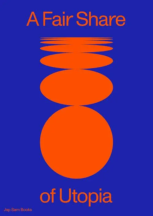 Populair A Fair Share of Utopia / 1st Edition