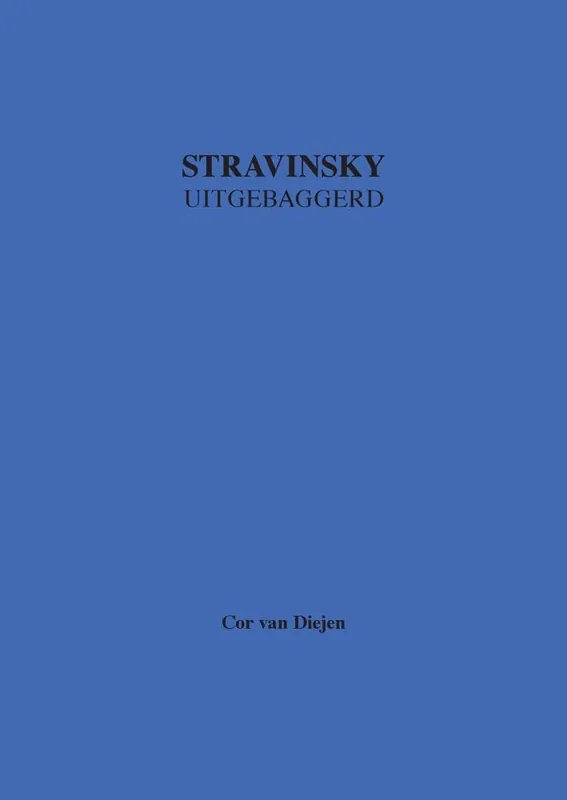 Bestseller Stravinsky Uitgebaggerd / Druk 1