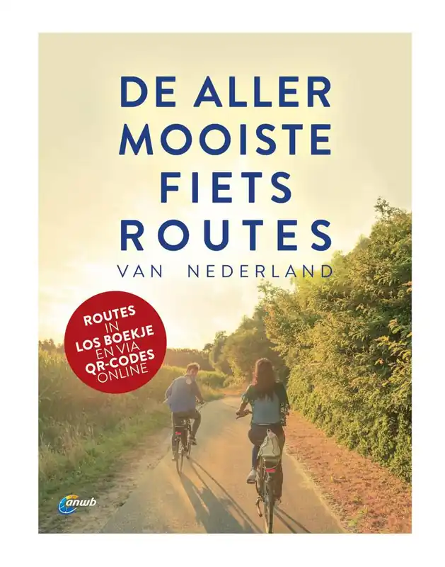 Laatste Kans De allermooiste Fietsroutes van Nederland / Druk 1