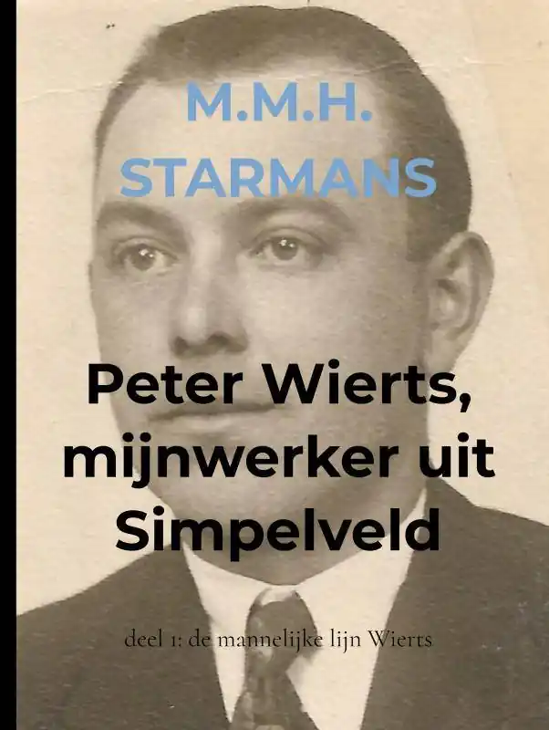 Peter Wierts, mijnwerker uit Simpelveld / Druk 2 Direct Verzonden