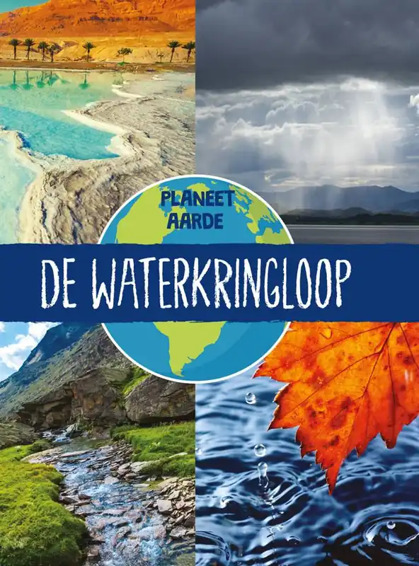 De waterkringloop / Druk 1 Beperkte Voorraad